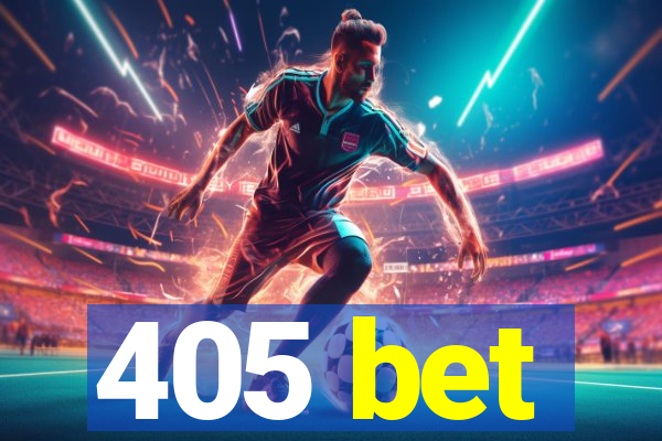 405 bet
